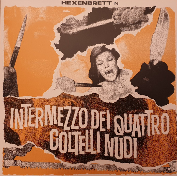 HEXENBRETT — Intermezzo Dei Quattro Coltelli Nudi
