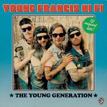 YOUNG FRANCIS HI-FI — THE YOUNG GENERATION