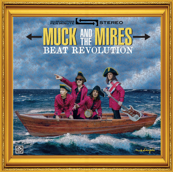 MUCK AND THE MIRES — Beat Revolution