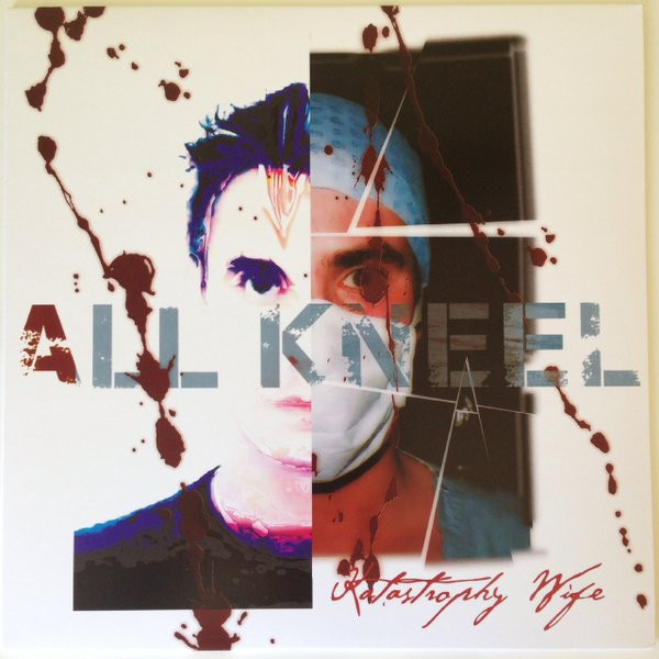 KATASTROPHY WIFE — ALL KNEEL