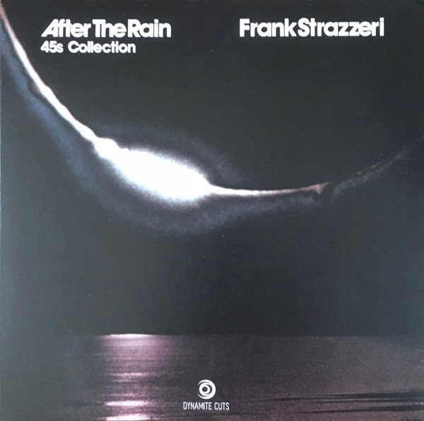 FRANK STRAZZERI — After The Rain 45s Collection