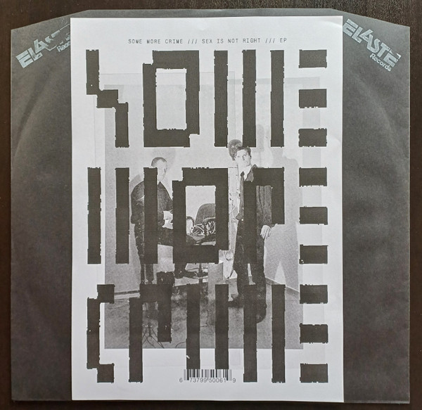 SOME MORE CRIME — SEX IS NOT RIGHT EP