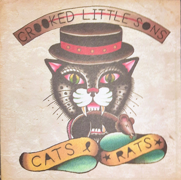 CROOKED LITTLE SONS — CATS & RATS E.P