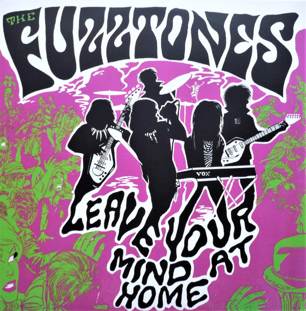 FUZZTONES — LEAVE YOUR MIND AT HOME