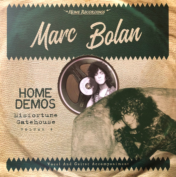 MARC BOLAN — MISFORTUNE GATEHOUSE:HOME DEMOS VOLUME 4