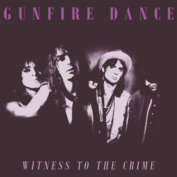 GUNFIRE DANCE — WITNESS TO THE CRIME