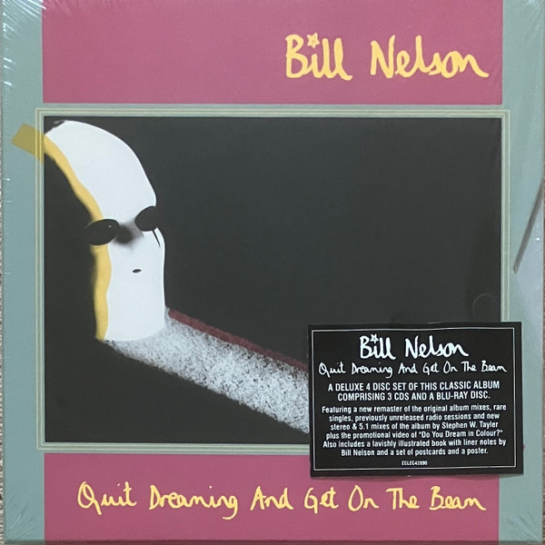 BILL NELSON — QUIT DREAMING AND GET ON THE B