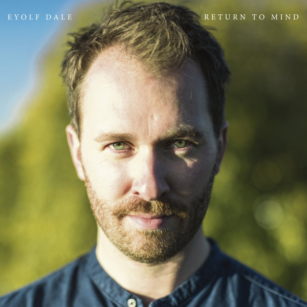 EYOLF DALE — Return To Mind