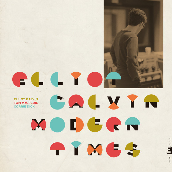 ELLIOT GALVIN — MODERN TIMES