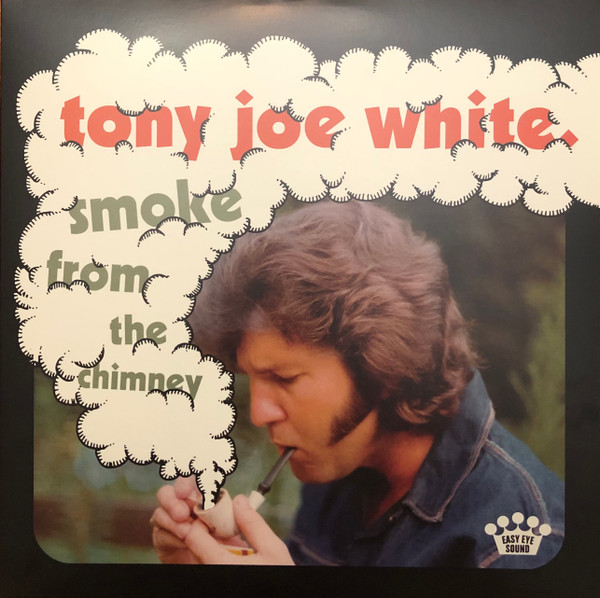 TONY JOE WHITE — SMOKE FROM THE CHIMNEY