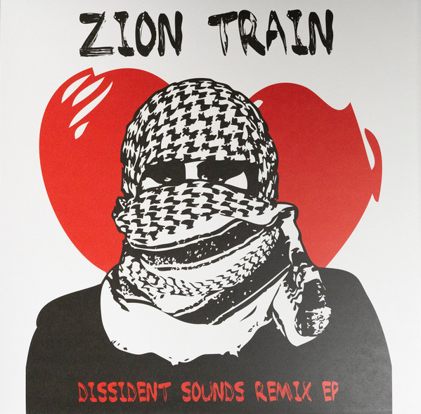 ZION TRAIN — DISSIDENT SOUNDS REMIX EP