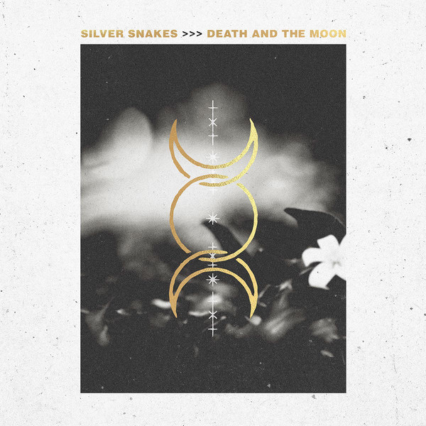SILVER SNAKES — DEATH AND THE MOON