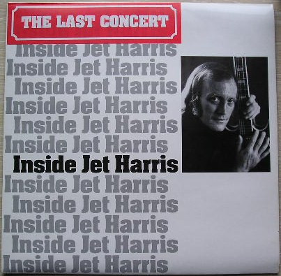 JET HARRIS — Inside - The Last Concert