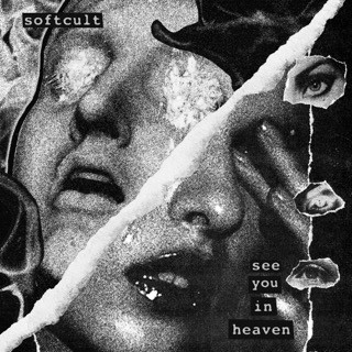 SOFTCULT — SEE YOU IN HEAVEN