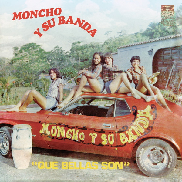 MONCHO Y SU BANDA — Que Bellas Son