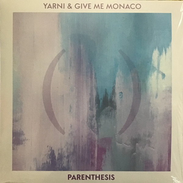 YARNI & GIVE ME MONACO — PARENTHESIS
