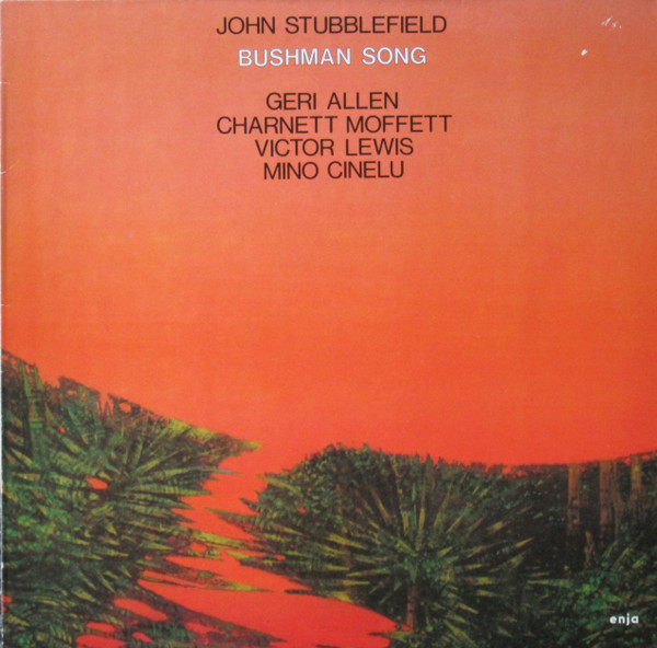 JOHN STUBBLEFIELD — BUSHMAN SONG