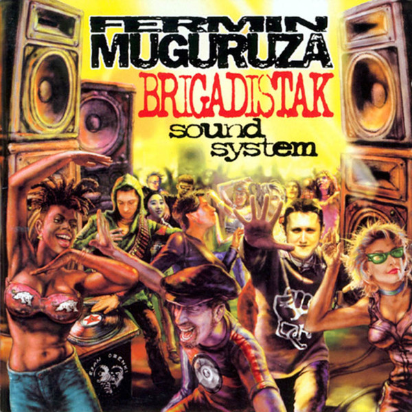 FERMIN MUGURUZA — Brigadistak Sound System