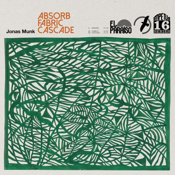 JONAS MUNK — ABSORB/FABRIC/CASCADE