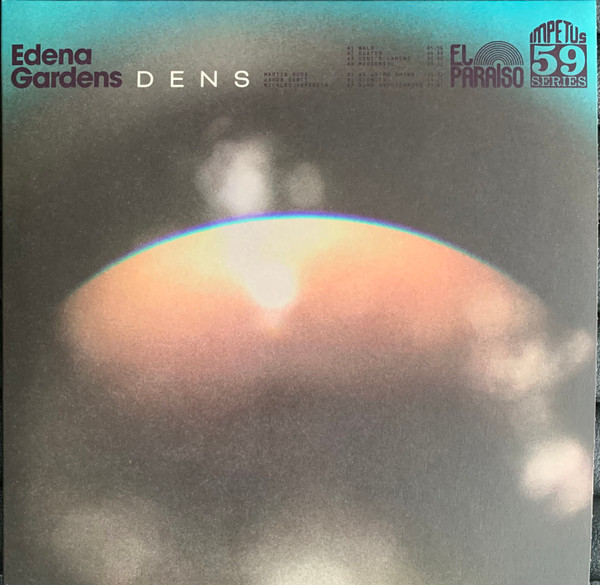 EDENA GARDENS — DENS