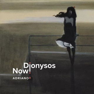 DIONYSOS NOW! — ADRIANO 2 (VINYL)
