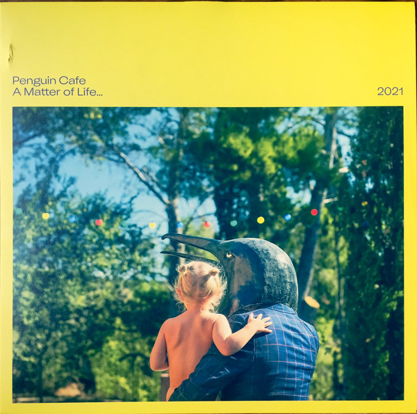 PENGUIN CAFE — A Matter Of Life ...2021