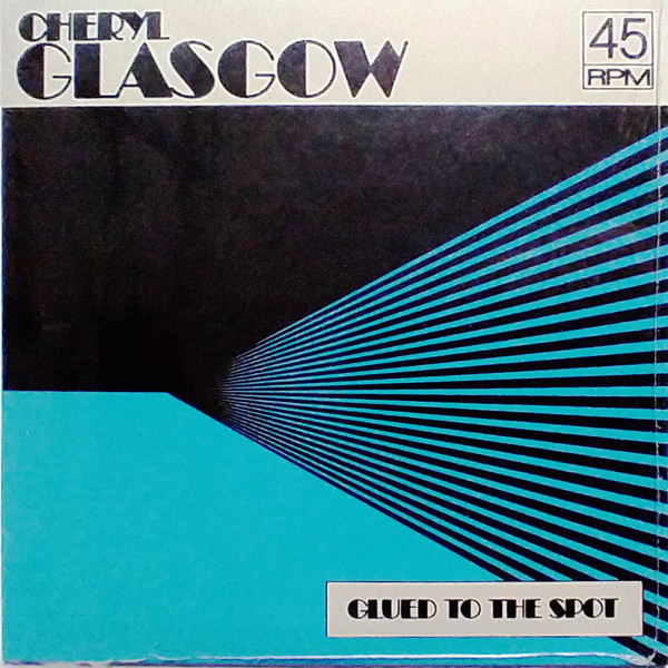 CHERYL GLASGOW — GLUED TO THE SPOT