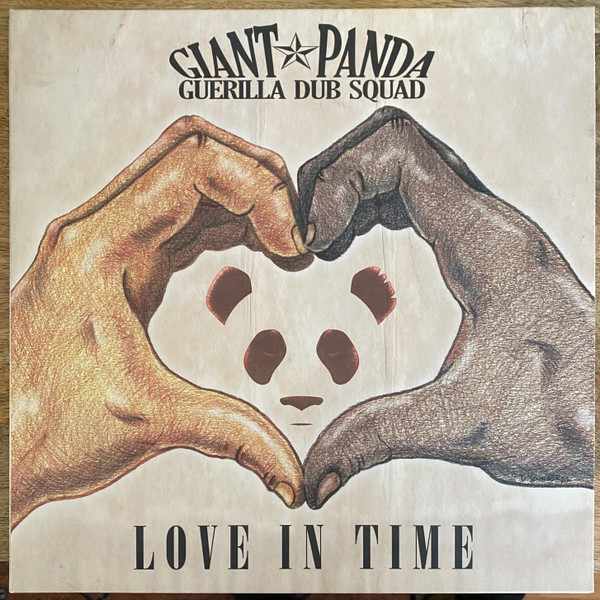 GIANT PANDA GUERRILLA DUB SQUA — LOVE IN TIME