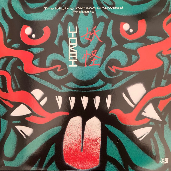 The Mighty Zaf & Linkwood Present — Yokai