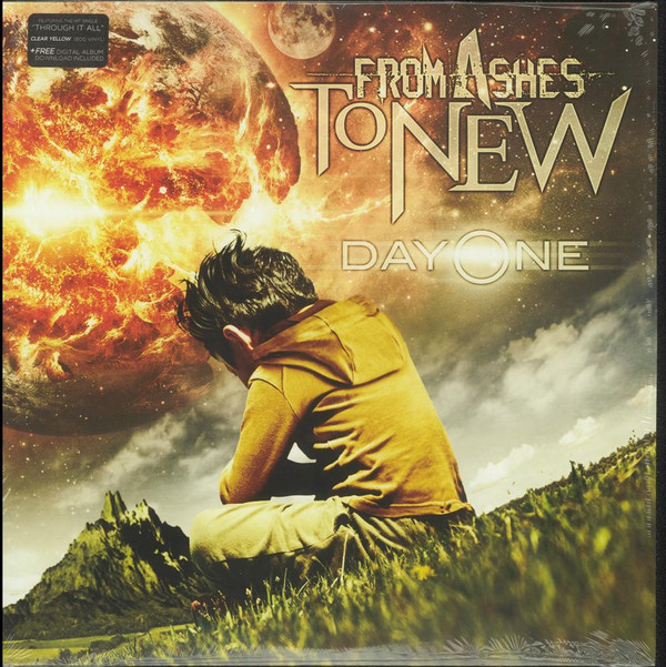 FROM ASHES TO NEW — DAY ONE