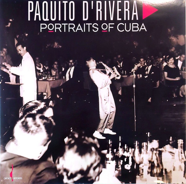 PAQUITO DRIVERA — PORTRAITS OF CUBA