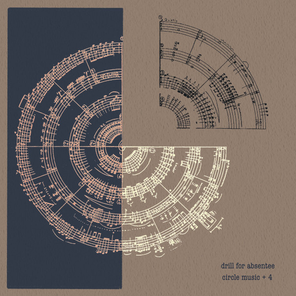 DRILL FOR ABSENTEE — CIRCLE MUSIC  4