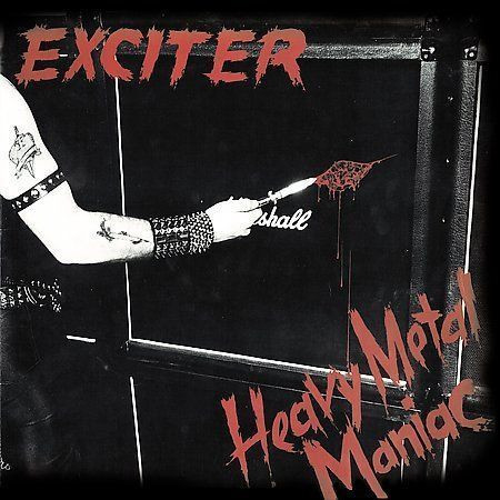 EXCITER — HEAVY METAL MANIAC
