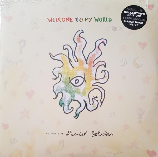 DANIEL JOHNSTON — WELCOME TO MY WORLD