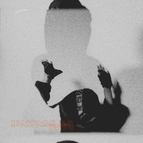 CHAMPAGNE DUB — DROPS