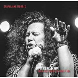 SARAH JANE MORRIS — I SHALL BE RELEASED