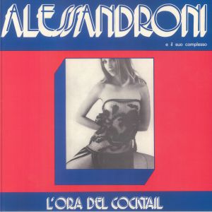 ALESSANDRONI, Alessandro — L'Ora Del Cocktail (Record Store Day RSD 2025)