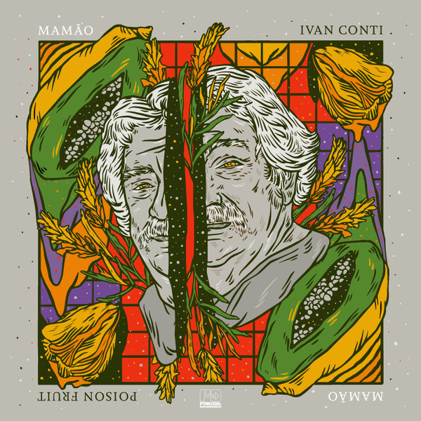 IVAN MAMAO CONTI — Poison Fruit
