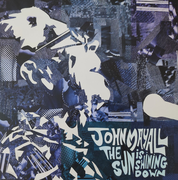 JOHN MAYALL — THE SUN IS SHINING DOWN