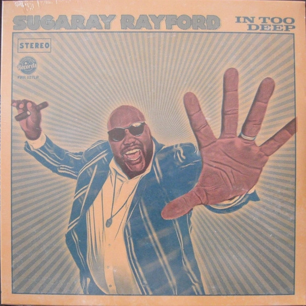 SUGARAY RAYFORD — IN TOO DEEP