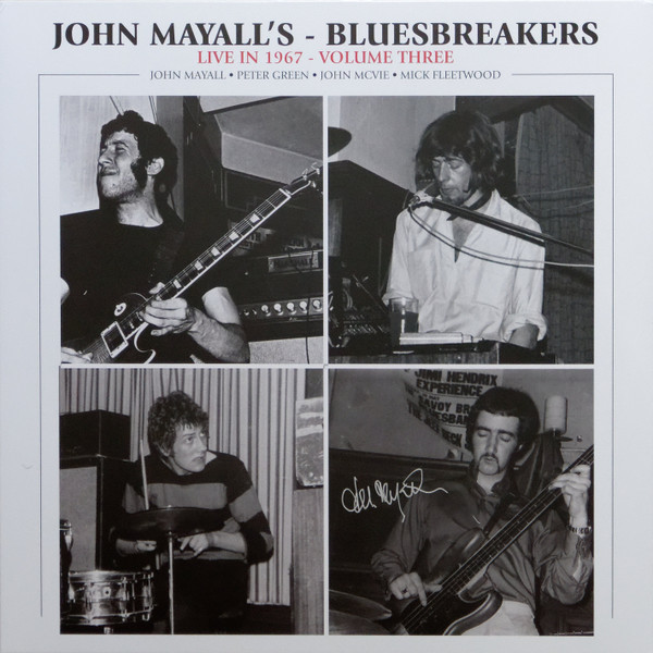 JOHN MAYALL & THE BLUESBREAKER — LIVE IN 1967 VOLUME III