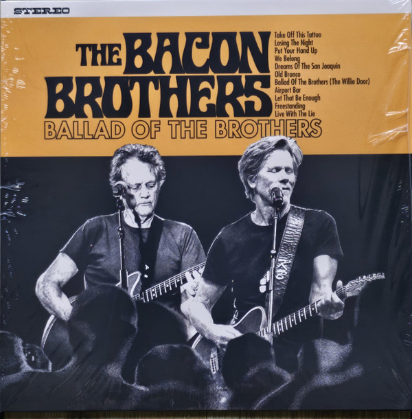 THE BACON BROTHERS — BALLAD OF THE BROTHERS