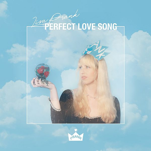 LISA PRANK — PERFECT LOVE SONG