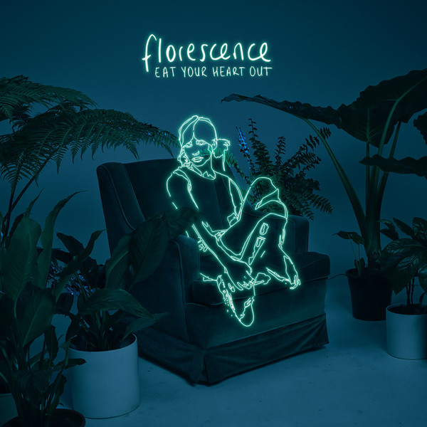 EAT YOUR HEART OUT — FLORESCENCE