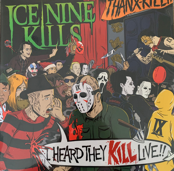 ICE NINE KILLS — I HEARD THEY KILL LIVE