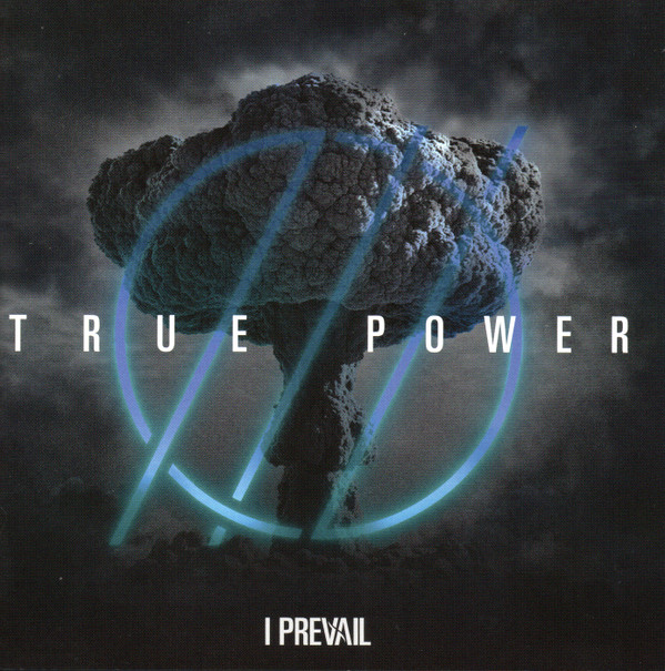 I Prevail — TRUE POWER