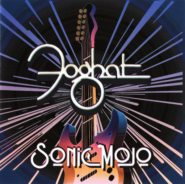 FOGHAT — SONIC MOJO