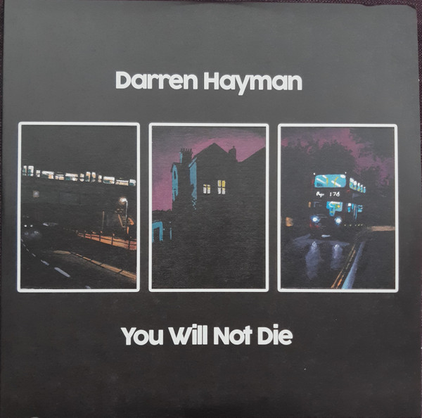 DARREN HAYMAN LTD — YOU WILL NOT DIE