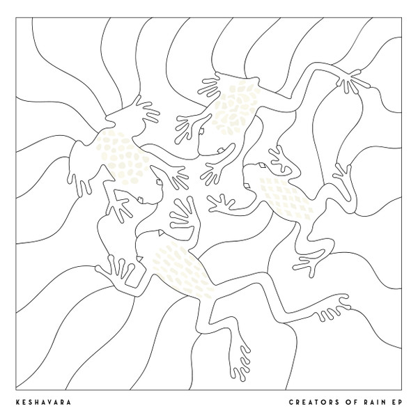 KESHAVARA — CREATORS OF RAIN EP
