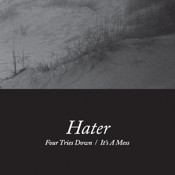 HATER — FOUR TRIES DOWN / IT√àS A MESS